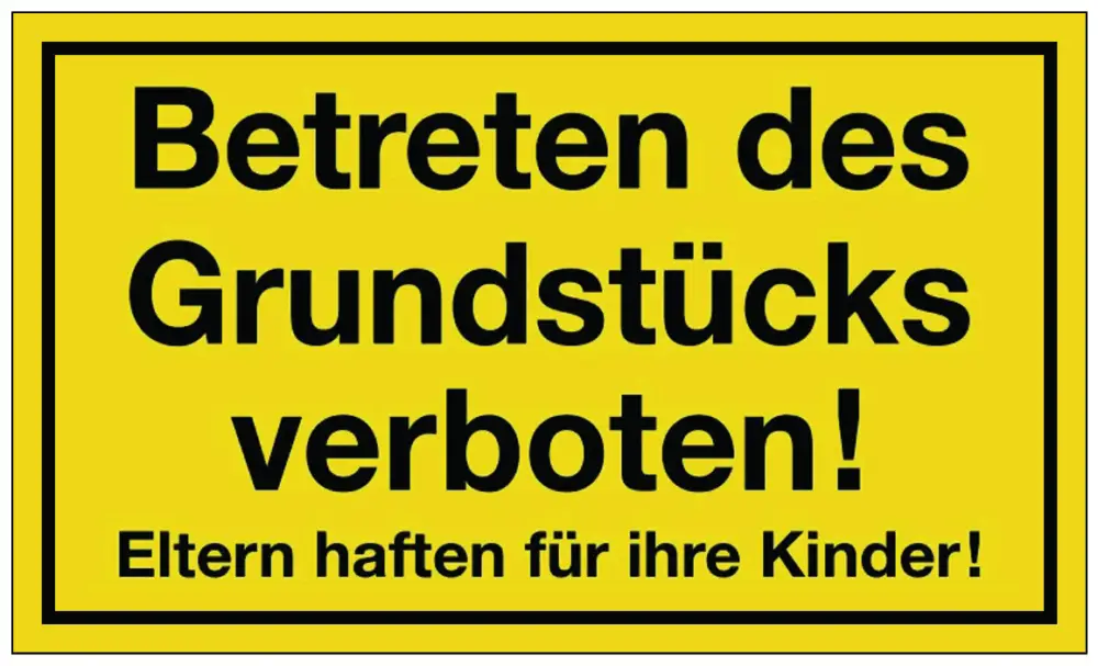 Top-Angebot Warntafel 'Betreten des Grundstücks verboten! Eltern haften für Ihre Kinder!'