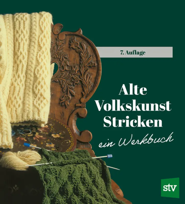 Alte Volkskunst Stricken - ein Werkbuch mit vielen Strickmustern Jetzt Bestellen