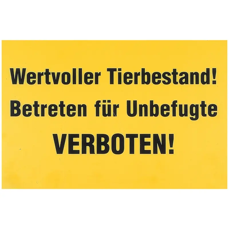 Hinweisschild Wertvoller Tierbestand 30x20cm, 1mm, Verbotsschild, Warnschild Direkt Vom Hersteller